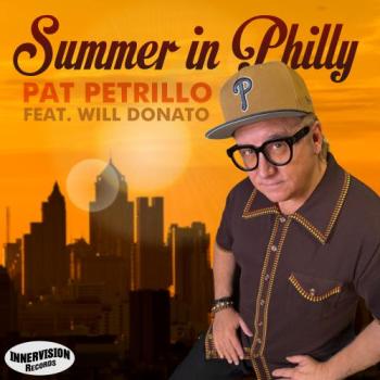Pat Petrillo - Summer in Philly