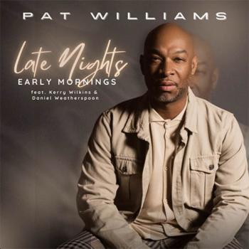 Pat Williams - Late Nights, Early Mornings cover