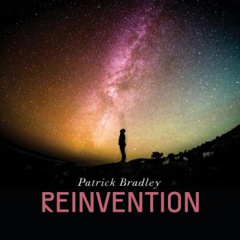 Patrick Bradley - Reinvention