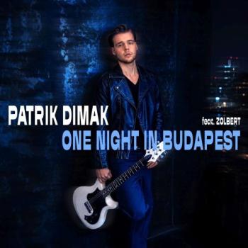 Patrik Dimak - One Night in Budapest