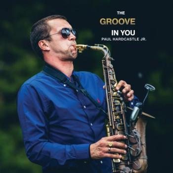 Paul Hardcastle Jr - The Groove In You