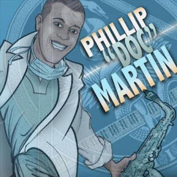 Phillip 'Doc' Martin - Phillip 'Doc' Martin