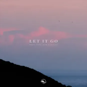 Piece Wise, Eijk & bailey - Let It Go