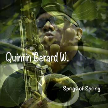 Quintin Gerard - Sprigs Of Spring