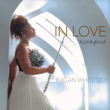 Ragan Whiteside - In Love Reimagined