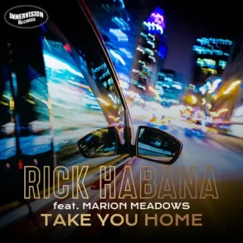 Rick Habana - Take You Home