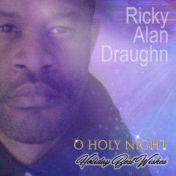 Ricky Alan Draughn - O Holy Night
