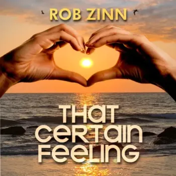 Rob Zinn - That Certain Feeling