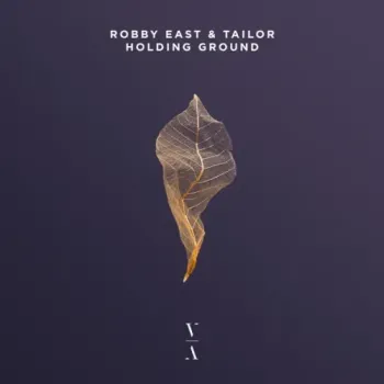 Robby East & Tailor - Holding Ground