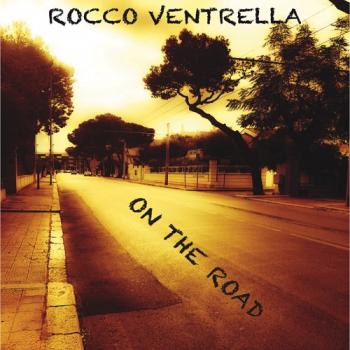 Rocco Ventrella - On The Road