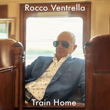 Rocco Ventrella - Train Home