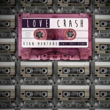 Ryan Montano - Love Crash
