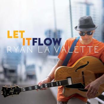 Ryan La Valette - Let It Flow