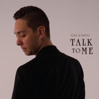Ryan La Valette - Talk To Me