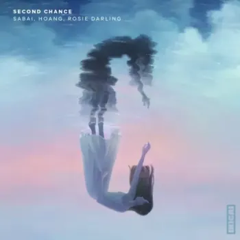 SABAI, Hoang & Rosie Darling - Second Chance