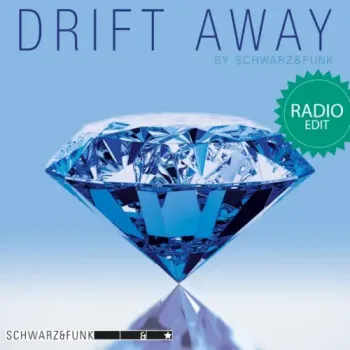 Schwarz & Funk - Drift Away