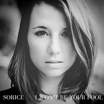 Sorice - I Won't Be Your Fool