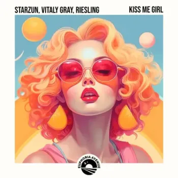 Starzun, Vitaly Gray & Riesling - Kiss Me Girl
