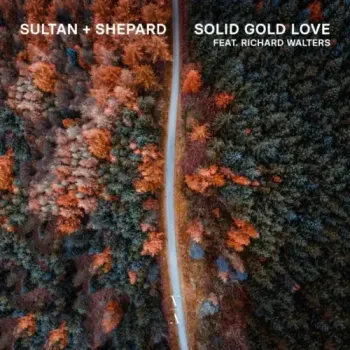 Sultan + Shepard - Solid Gold Love