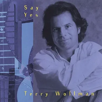 Terry Wollman - Say Yes