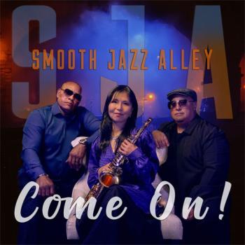 The Smooth Jazz Alley - Come On!