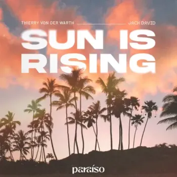 Thierry Von Der Warth & Jack David - Sun is Rising