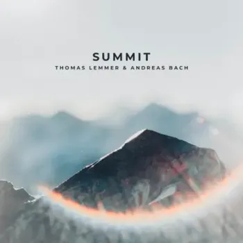 Thomas Lemmer & Andreas Bach - Summit