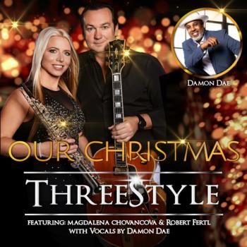 Threestyle feat Magdalena Chovancova & Robert Fertl - Our Christmas