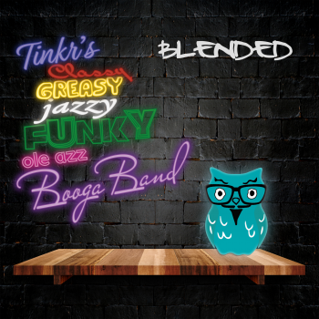 Tinkr's Classy, Greasy, Jazzy, Funky, Ole Azz Booga Band - Blended