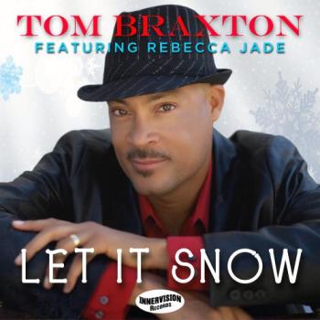 Tom Braxton - Let It Snow
