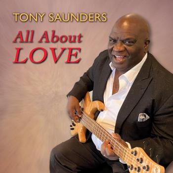 Tony Saunders - All About Love