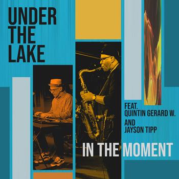 Under the Lake - In the Moment cover