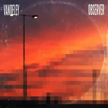 Vandeley - Observer
