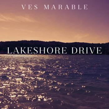 Ves Marable - Lakeshore Drive
