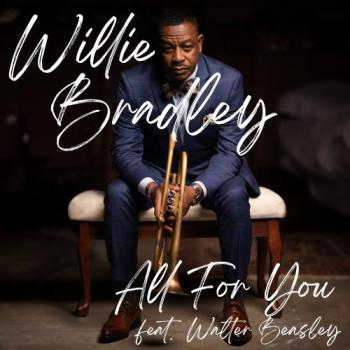 Willie Bradley - All For You