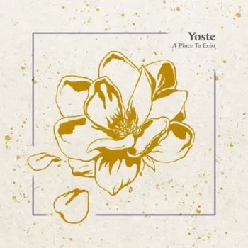 Yoste - A Place to Exist