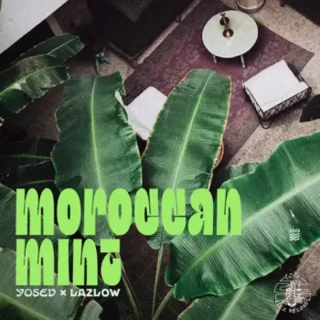 yosev & Lazlow - Moroccan Mint
