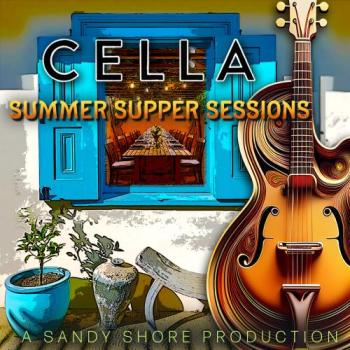 CELLA Summer Supper Sessions