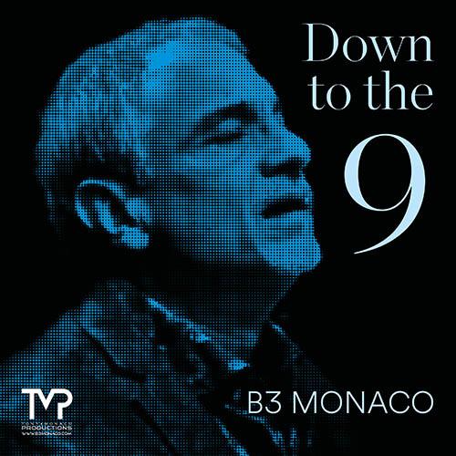 B3 Monaco - Down to the 9 cover