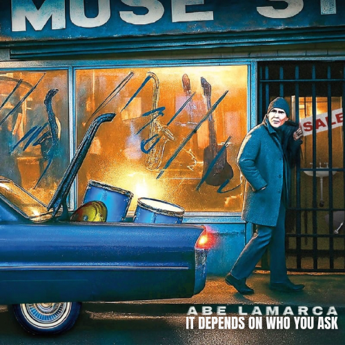 Abe LaMarca - It Depends On Who You Ask