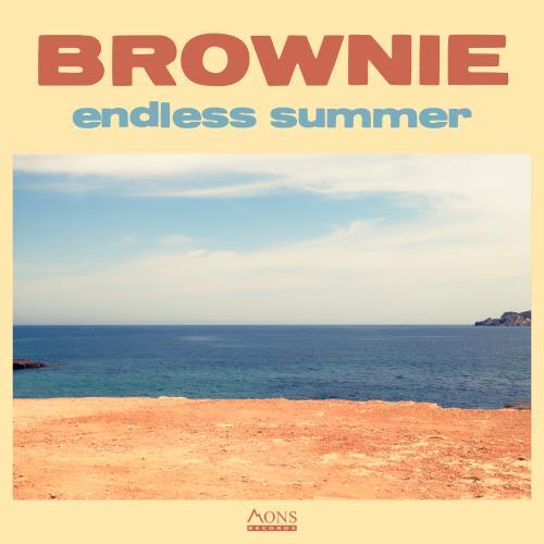 BROWNIE - Endless Summer