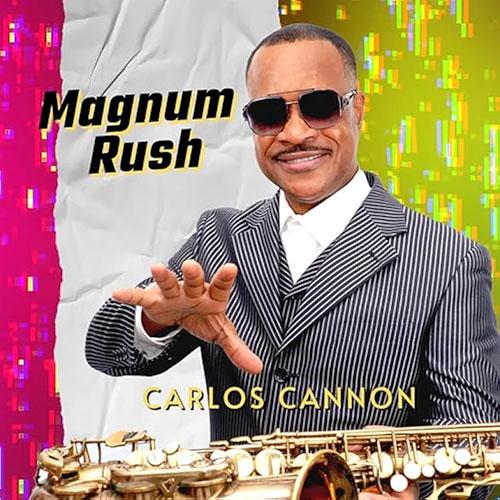 Carlos Cannon - Magnum Rush cover