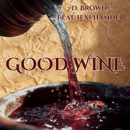 D. Brown - "Good Wine" cover