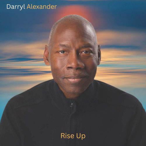 Darryl Alexander - Rise Up