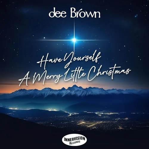 dee Brown - Have Yourself A Merry Little Christmas