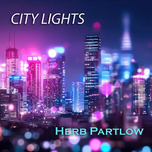 Herb Partlow - City Lights cover