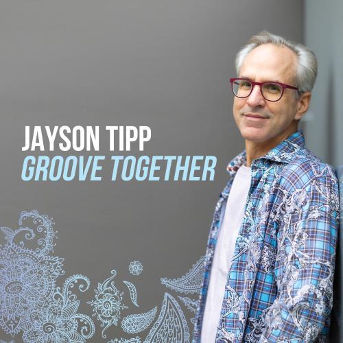 Jayson Tipp - Groove Together
