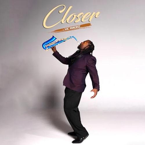 Lil' Maceo - Closer cover