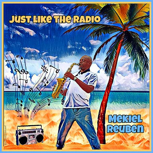 Mekiel Reuben - Just Like The Radio