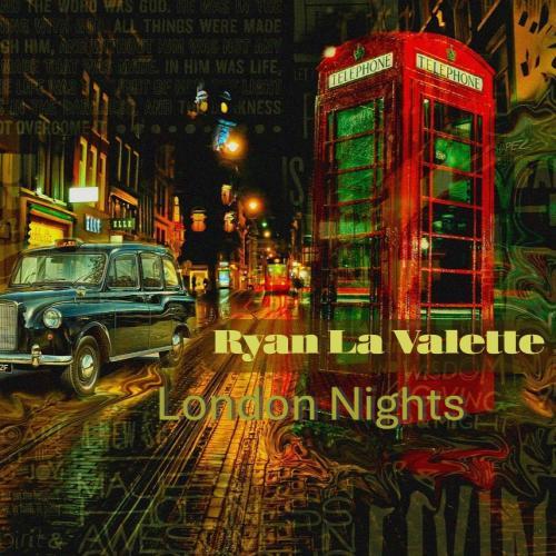 Ryan La Valette - London Nights